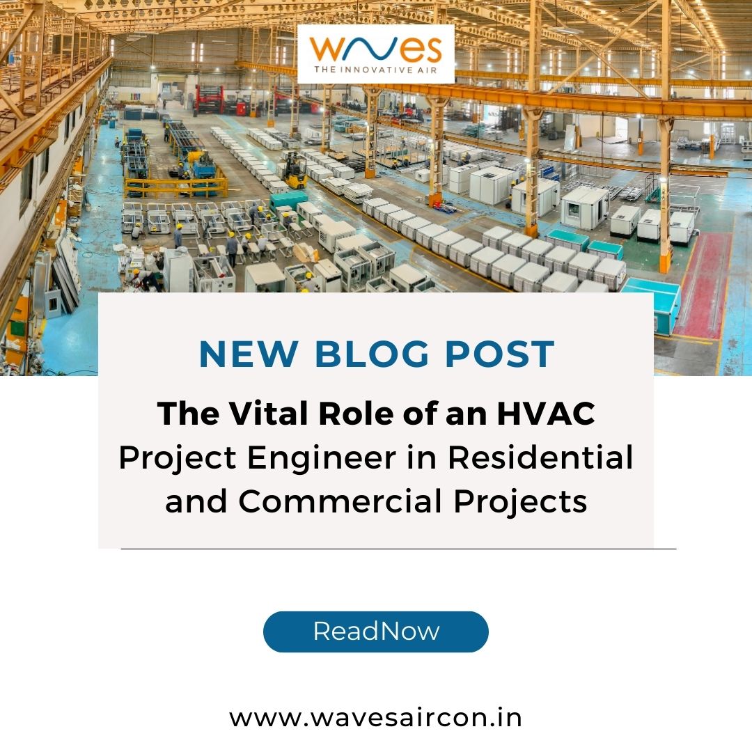 The Vital Role of an HVAC Project Engineer in Residential and Commercial Projects