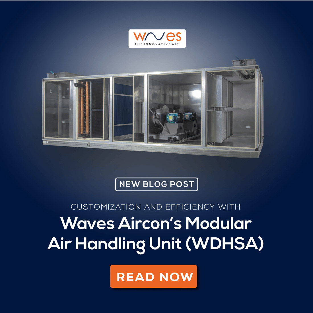 Customization and Efficiency with Waves Aircon’s Modular Air Handling Unit (WDHSA)