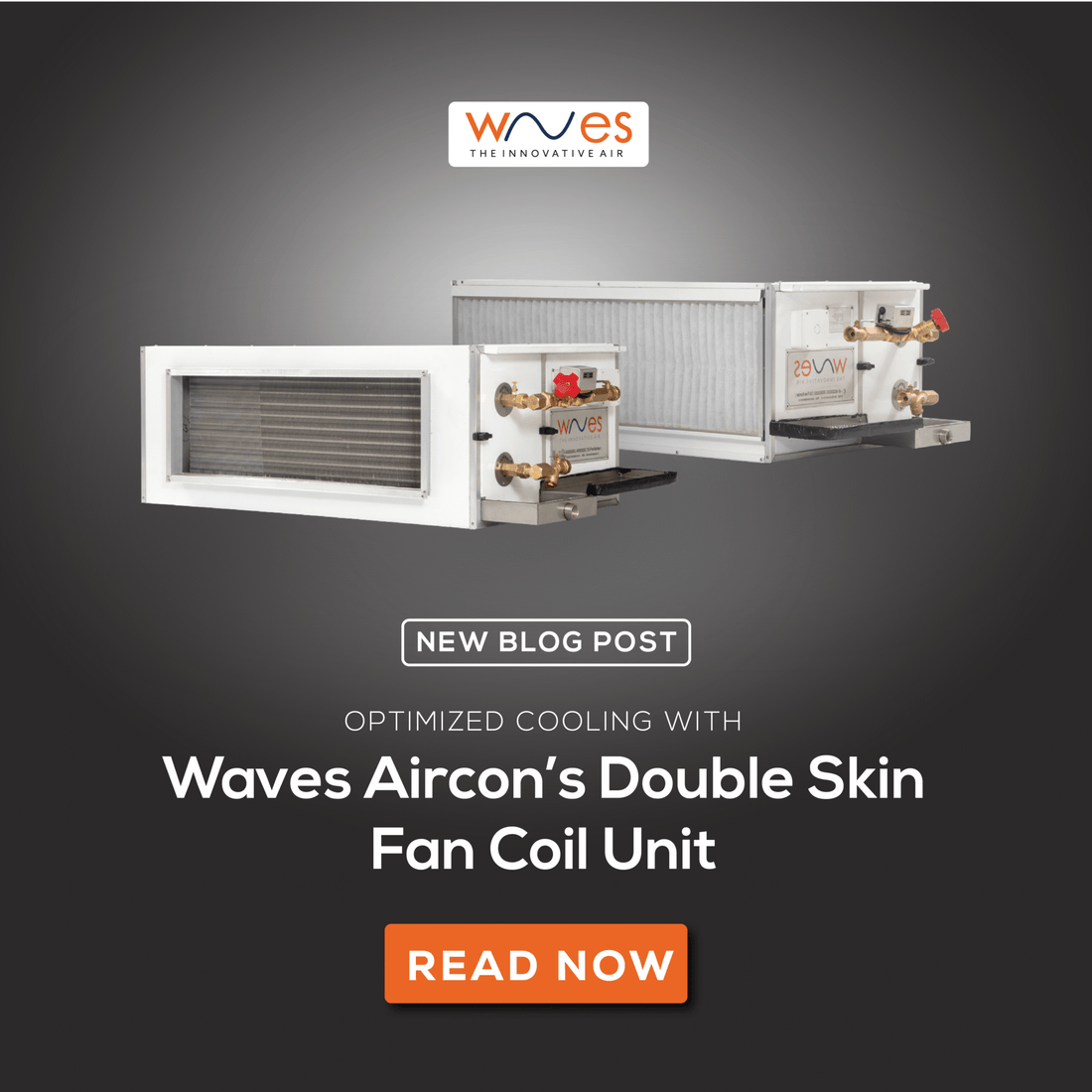 Optimized Cooling with Waves Aircon’s Double Skin Fan Coil Unit