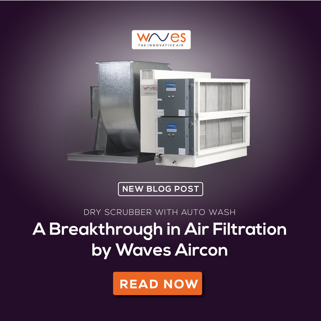 Dry Scrubber with Auto Wash: A Breakthrough in Air Filtration by Waves Aircon