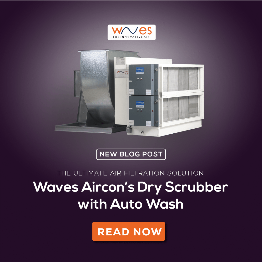 The Ultimate Air Filtration Solution: Waves Aircon’s Dry Scrubber with Auto Wash
