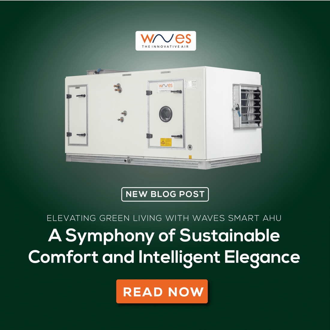 Elevating Green Living: Waves Smart AHU – A Symphony of Sustainable Comfort and Intelligent Elegance