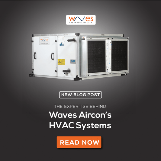 The Expertise Behind Waves Aircon’s HVAC Systems