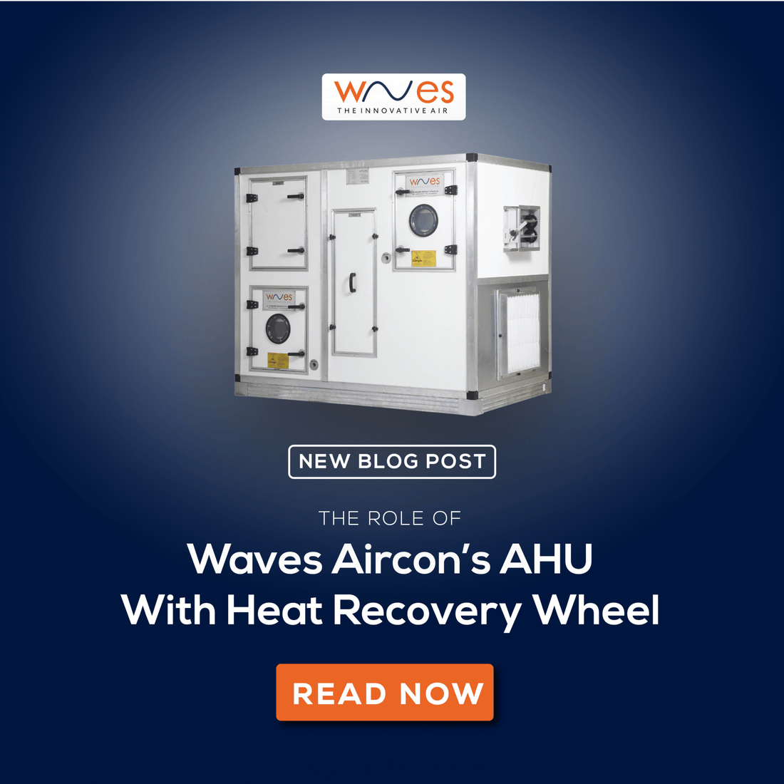 The Role of Waves Aircon’s AHU with Heat Recovery Wheel