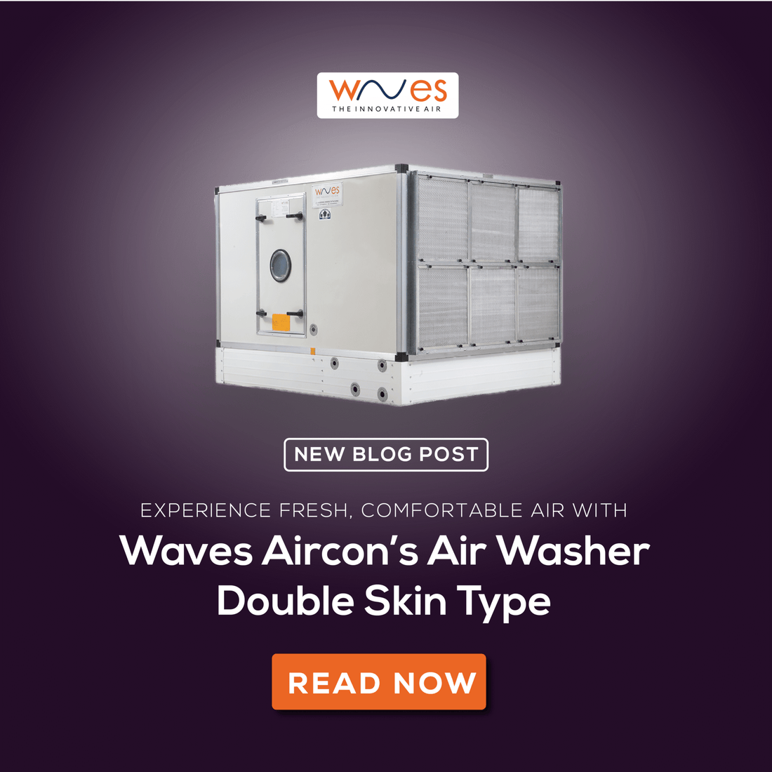 Experience Fresh, Comfortable Air with Waves Aircon’s Air Washer Double Skin Type