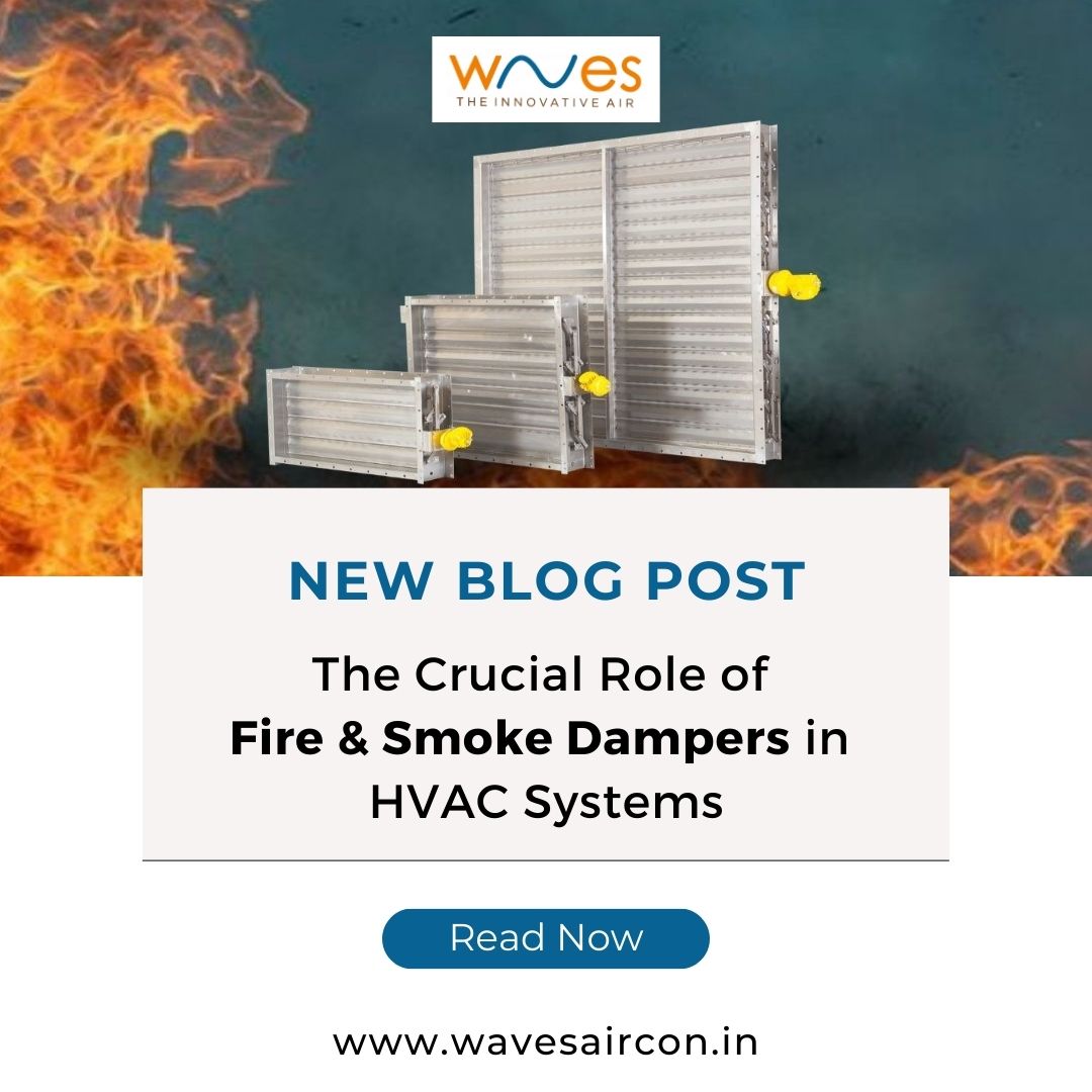 The Crucial Role of Fire & Smoke Dampers in HVAC Systems